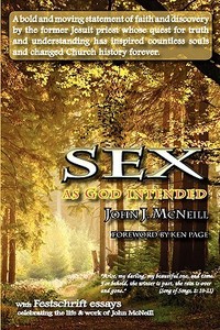 Sex As God Intended di John J McNeill edito da Lethe Press