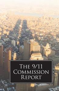 The 9/11 Commission Report di 9/11 Commission edito da Stonewell Press