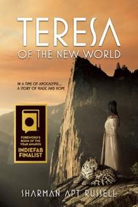 Teresa of the New World di Sharman Apt Russell edito da YUCCA PUB