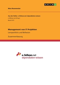 Management von IT Projekten di Nina Rosenmeier edito da GRIN Verlag