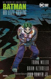 Batman: Der letzte Kreuzzug di Frank Miller, Brian Azzarello, John Romita Jr edito da Panini Verlags GmbH