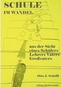 Schule im Wandel di Otto Schöffl edito da Books on Demand