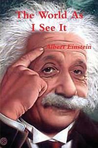 The World As I See It di Albert Einstein edito da Important Books