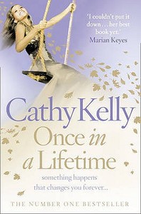 Once in a Lifetime di Cathy Kelly edito da HarperCollins Publishers