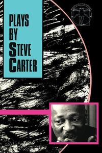 Plays By Steve Carter di Steve Carter edito da Broadway Play Publishing Inc