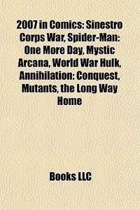 2007 In Comics: Sinestro Corps War, Spid di Books Llc edito da Books LLC, Wiki Series