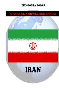 Iran di Zhingoora Books edito da Createspace