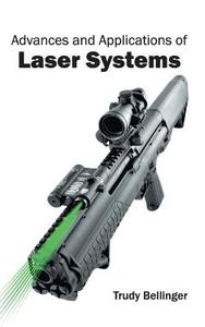 Advances and Applications of Laser Systems edito da ML Books International - IPS