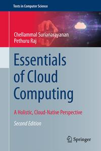 Essentials Of Cloud Computing di Chellammal Surianarayanan, Pethuru Raj Chelliah edito da Springer International Publishing AG