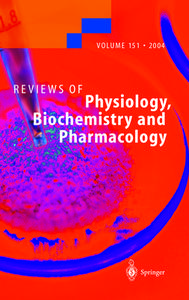 Reviews of Physiology, Biochemistry and Pharmacology 151 edito da Springer Berlin Heidelberg