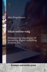 Sikre online-valg di Alex Engelmann edito da Bremen University Press