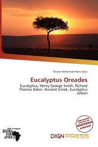 Eucalyptus Oreades edito da Dign Press