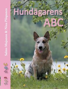 Hundägarens ABC di Salme Mujunen edito da Books on Demand