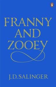Franny and Zooey di J. D. Salinger edito da Penguin Books Ltd