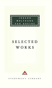 Selected Works di Johann Wolfgang von Goethe edito da EVERYMANS LIB