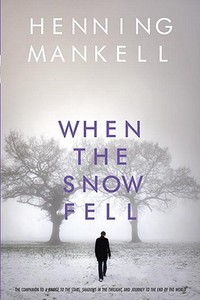 When the Snow Fell di Henning Mankell edito da DELACORTE PR
