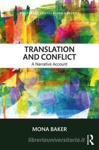 Translation and Conflict di Mona (The University of Manchester Baker edito da Taylor & Francis Ltd