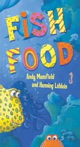 Fish Food di Any Mansfield edito da LITTLE BEE BOOKS