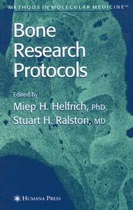 Bone Research Protocols edito da Humana Press