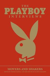 The Playboy Interviews: Movers and Shakers edito da M Press