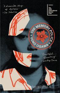 The Memory Police di Yoko Ogawa edito da Random House UK Ltd