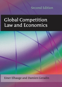 Global Competition Law and Economics di Einer Elhauge, Damien Geradin edito da Bloomsbury Publishing PLC
