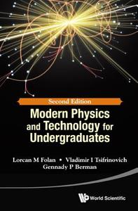 Modern Physics And Technology For Undergraduates (Second Edition) di Folan Lorcan M edito da World Scientific