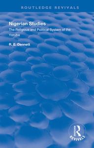 Nigerian Studies di R. E. Dennett edito da Taylor & Francis Ltd