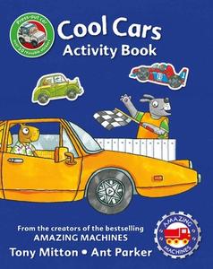 Amazing Machines Cool Cars Activity Book di Tony Mitton edito da KINGFISHER