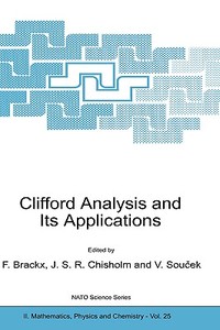 Clifford Analysis and Its Applications edito da Springer Netherlands