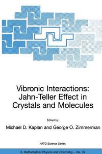 Vibronic Interactions: Jahn-Teller Effect in Crystals and Molecules edito da Springer Netherlands