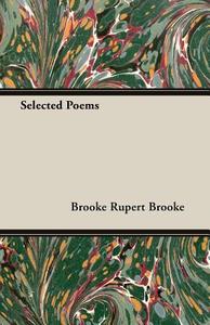 Selected Poems di Brooke Rupert Brooke, Rupert Brooke edito da Ehrsam Press