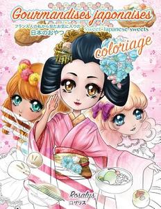 Gourmandises Japonaises Coloriage di Rosalys edito da Univers Partages Editions