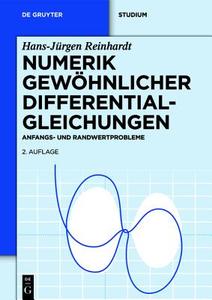Numerik gewöhnlicher Differentialgleichungen di Hans-Jürgen Reinhardt edito da Gruyter, Walter de GmbH
