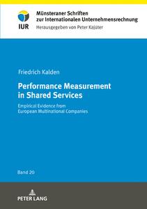 Performance Measurement In Shared Services di Friedrich Kalden edito da Peter Lang AG