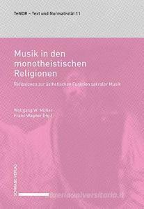 Musik in den monotheistischen Religionen edito da Schwabe Verlag Basel