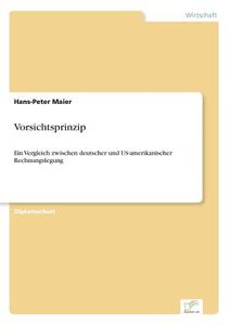 Vorsichtsprinzip di Hans-Peter Maier edito da Diplom.de