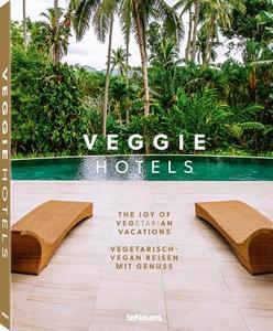 Veggie Hotels di Veggiehotels edito da teNeues Media