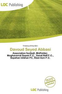 Davoud Seyed Abbasi edito da Loc Publishing