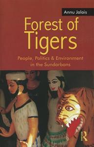 Forest of Tigers di Annu Jalais edito da Taylor & Francis Ltd