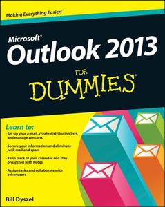 Outlook 2013 For Dummies di Bill Dyszel edito da John Wiley & Sons