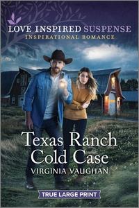 Texas Ranch Cold Case di Virginia Vaughan edito da Harlequin