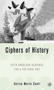 Latin American Readings for a Cultural Age di E. Santi edito da Palgrave USA
