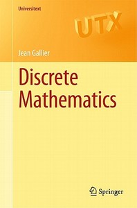 Discrete Mathematics di Jean Gallier edito da Springer-Verlag GmbH