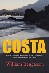 The Costa di William Bengtsson edito da Xlibris