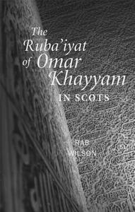 The Ruba'iyat of Omar Khayyam in Scots di Omar Khayyam edito da Luath Press Ltd