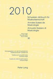 Schweizer Jahrbuch für Musikwissenschaft.  Annales Suisses de Musicologie.  Annuario Svizzero di Musicologia edito da Lang, Peter