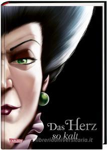 Disney - Villains 8: Das Herz so kalt (Cinderella) di Walt Disney, Serena Valentino edito da Carlsen Verlag GmbH