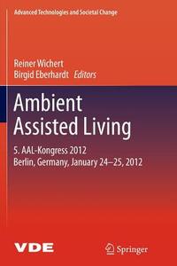 Ambient Assisted Living edito da Springer Berlin Heidelberg