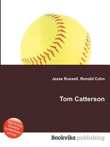 Tom Catterson edito da Book On Demand Ltd.